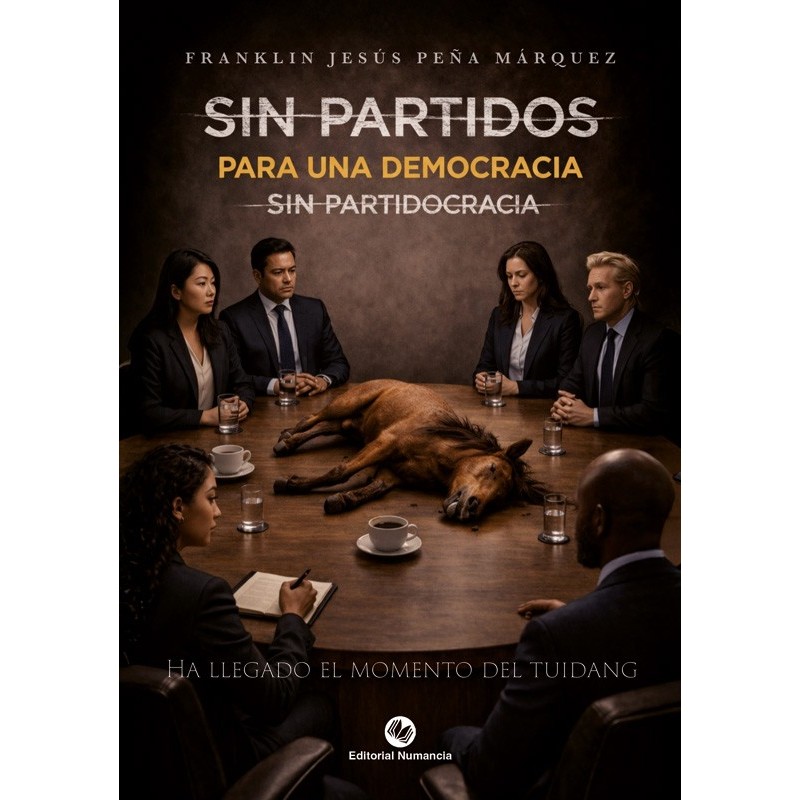 Sin Partidos: Para una Democracia sin Partidocracia