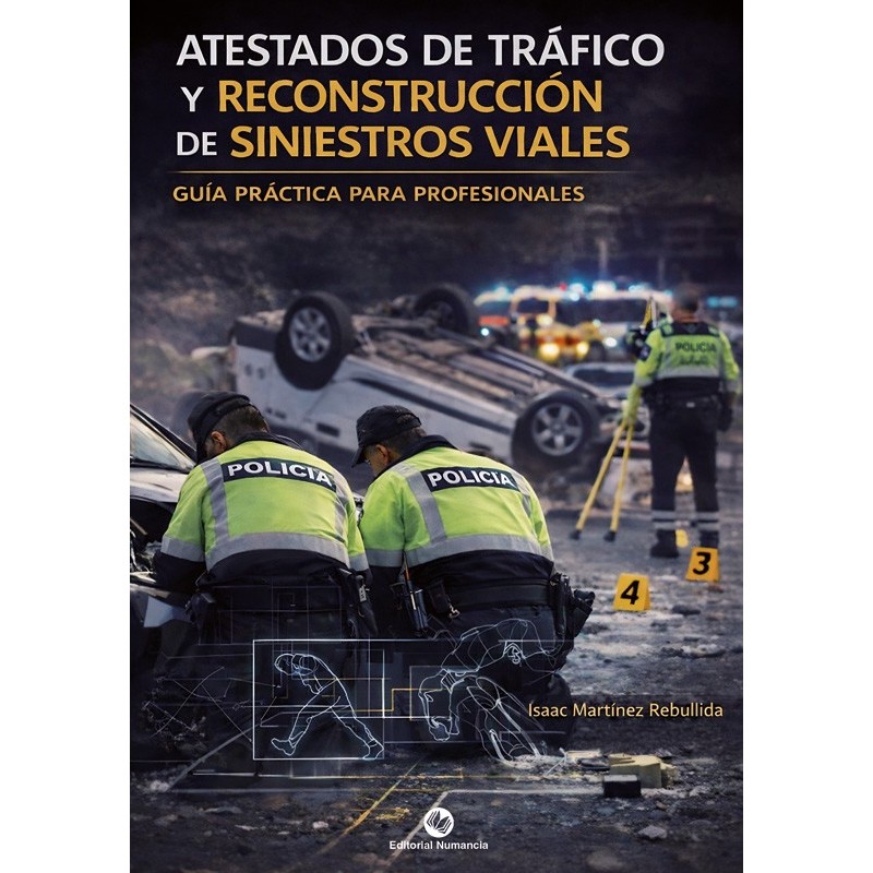 Atestados de tráfico y reconstrucción de siniestros viales