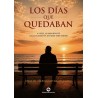 LOS DÍAS QUE QUEDABAN