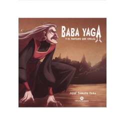  Baba Yaga y el pantano que crujía