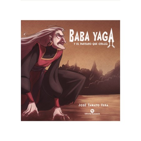 Baba Yaga y el pantano que crujía