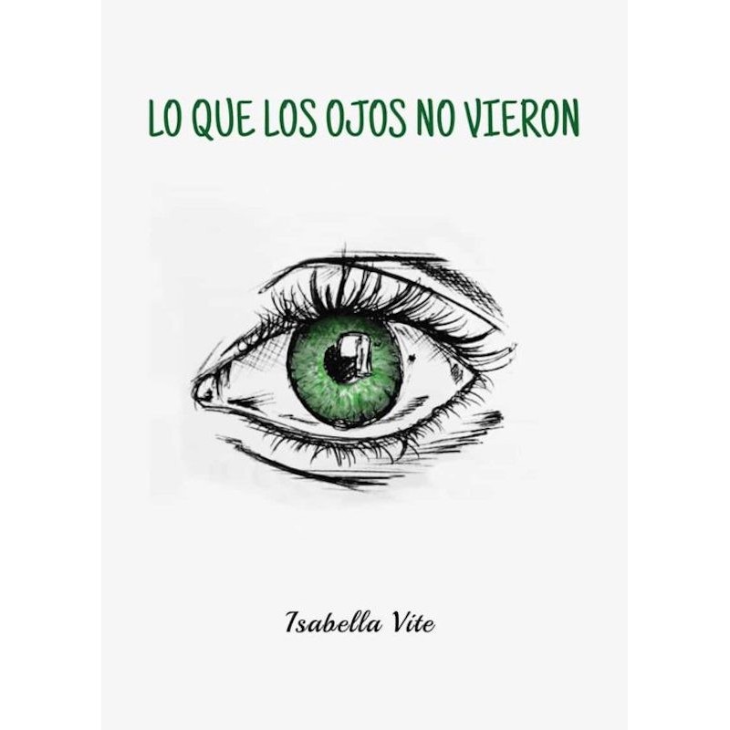 Lo que los ojos no vieron