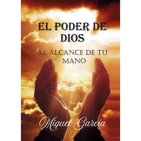 El poder de Dios al alcance de tu mano
