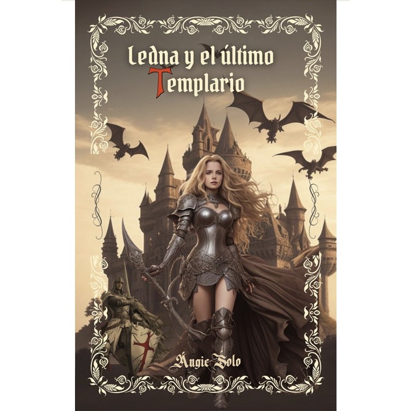 Ledna y el último templario | Novela de misterio, romance y aventura histórica