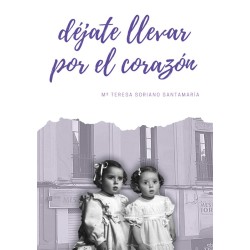 DÉJATE LLEVAR POR EL CORAZÓN