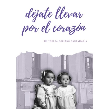 DÉJATE LLEVAR POR EL CORAZÓN