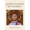 ¿Quién fue Jesús de Nazaret?