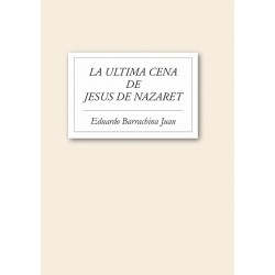 La última cena de Jesús de Nazaret