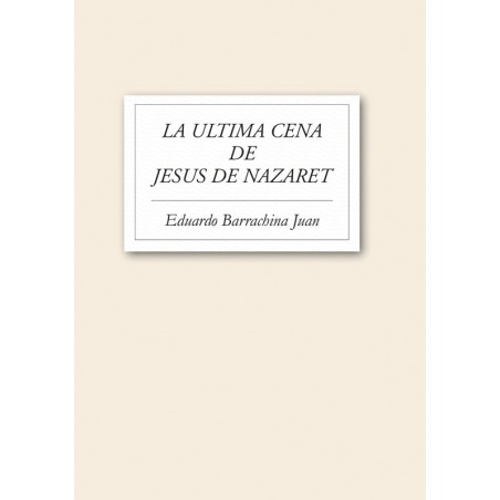 La última cena de Jesús de Nazaret
