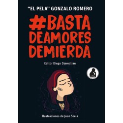 Libro Basta de Amores de Mierda de Gonzalo 'El Pela' Romero