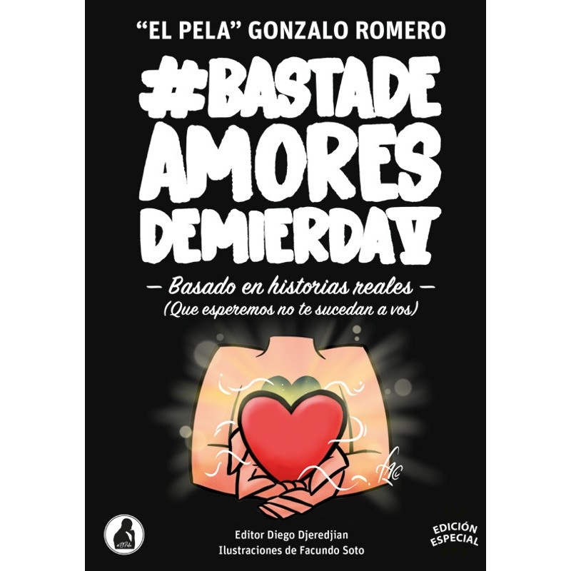 Libro Basta de Amores de Mierda 5 de Gonzalo 'El Pela' Romero