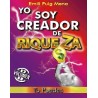 YO SOY CREADOR DE RIQUEZA