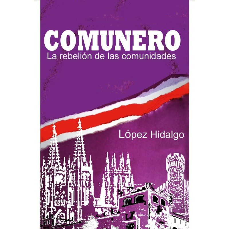 Comunero, la rebelión de las comunidades