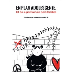 En plan adolescente. Kit de supervivencia para familias