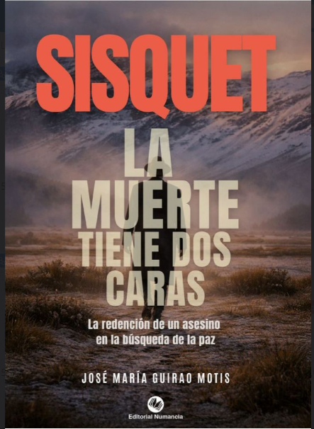 SISQUET - La muerte tiene dos caras, la redención de un asesino en la búsqueda de la paz